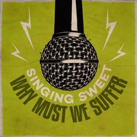Singing Sweet - Why Must We Suffer - Impact Riddim