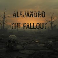 Alejandro - The Fallout