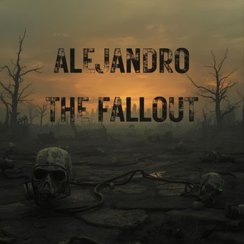 Alejandro - The Fallout