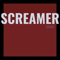 Bank - Screamer