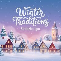 Sirodzha Igor - Winter Traditions