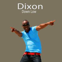Dixon - Down Low