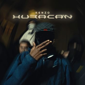 KENZO - Huracan (Explicit)