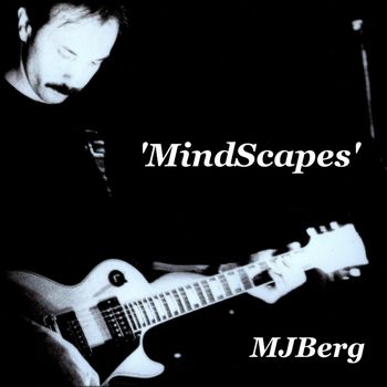 MJBerg - 'MindScapes'