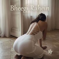 NM - Bheegi Rahein