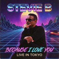 Stevie B - Because I Love You ( Live In Tokyo )