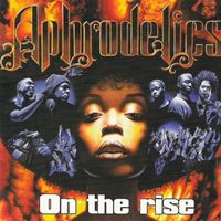 Aphrodelics - On The Rise (Explicit)