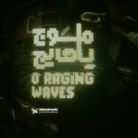 Issa Al-Laith - O Raging Waves