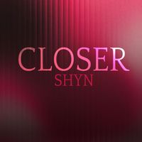 Shyn - Closer