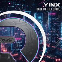 Yinx - Back to the Future