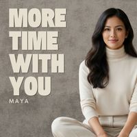 Maya - More Time With You