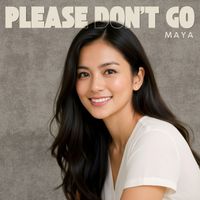 Maya - Please Don't Go