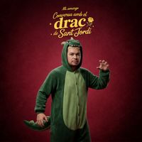 Mi Amargo - Conversa amb el drac de Sant Jordi