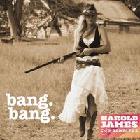 Harold James and The Ramblers - Bang Bang