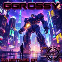 Ggrossy - Sabotage EP