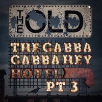 The Old - The Gabbagabbaheyhotel, Pt. 3