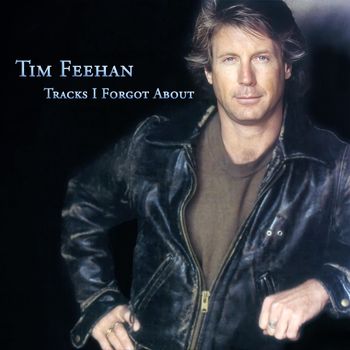 Tim Feehan - Tracks I Forgot About