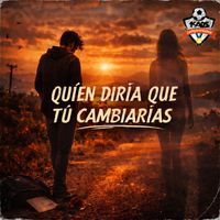 KAOS - QUIEN DIRIA QUE TU CAMBIARIAS