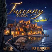 DJ Karim - TUSCANY RIDDIM (Italiano)