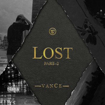 Vance - Lost, Pt. 2 (Explicit)