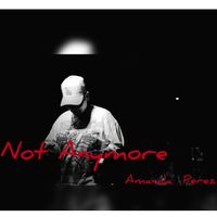 Amanda Perez - Not Anymore