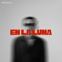 fatulo X - En la luna