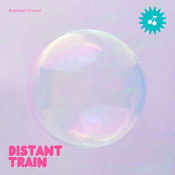 Raphaell Chromi - Distant Train
