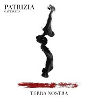 Patrizia Gattaceca - Terra nostra