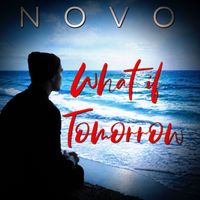 NOVO - What if Tomorrow