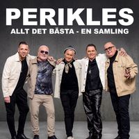 Perikles - Allt det bästa - En samling