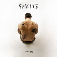 Patrik - Ferite (Explicit)