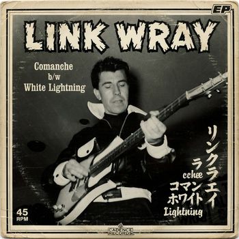 Link Wray - Comanche / White Lightning (Japan Stereo Mix 2026)