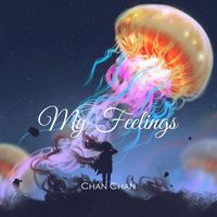 Chan Chan - My Feelings