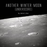 Daniel Diaz - Another Winter Moon (Underscore)