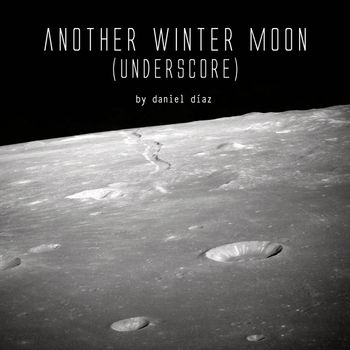 Daniel Diaz - Another Winter Moon (Underscore)