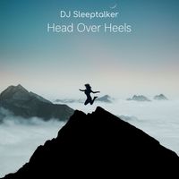 Dj Sleeptalker - Head over heels