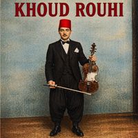 El Hadj M'hamed El Anka - Khoud Rouhi