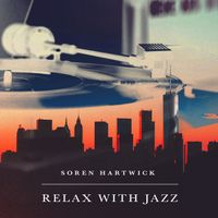 Soren Hartwick - Relax with Jazz