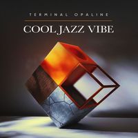 Terminal Opaline - Cool Jazz Vibe