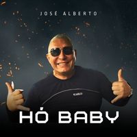 José Alberto - Hó baby