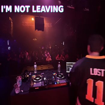 LosT - I'm Not Leaving