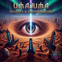 Sixsense, SilentBreakers - UmaJuma