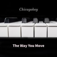Chicagoboy - The Way You Move