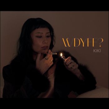 KIKI - WDYFF?