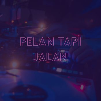 Jenkins - Pelan Tapi Jalan