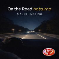 Manuel Marino - On the Road notturno