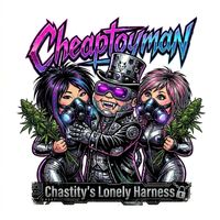Cheaptoyman - Chastity's Lonely Harness (Explicit)