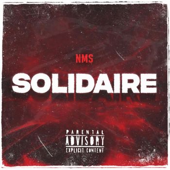 Nms - Solidaire (Explicit)