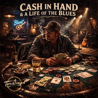 Torn & Frayed - Cash in Hand & A Life Of The Blues