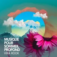 Vira Rook - Musique pour Sommeil Profond